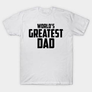 World's Greatest Dad Bold Black T-Shirt